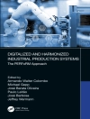 Couverture du Jose Barbosa & Armando Walter Colombo: Digitalized and Harmonized Industrial Production Systems Couverture du Jose Barbosa & Armando Walter Colombo: Digitalized and Harmonized Industrial Production Systems