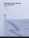 Cover of J. U. Nef: The Rise of the British Coal Industry