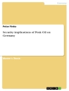 Cover of Peter Finke: Security implications of Peak Oil on Germany