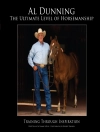 Cover of Al Dunning & Tammy Leroy: Ultimate Level of Horsemanship