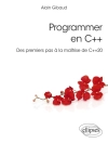 Couverture du Alain Gibaud: Programmer en C++
