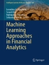 Cover of Leandros A. Maglaras & Sonali Das: Machine Learning Approaches in Financial Analytics