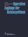 Cover of A.H.C. von Hochstetter & Thomas Ruedi: Operative Zugänge der Osteosynthese