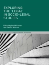 Cover of David Cowan & Daniel Wincott: Exploring the 'Legal' in Socio-Legal Studies
