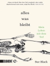 Cover of Sue Black: Alles, was bleibt