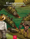Cover of Muriel Laurent & Rubén Egea: El antagonista. Una historia de contrabando y color