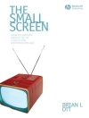 Cover of Brian L. Ott: The Small Screen