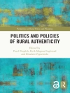 Bìa của Elisabete Figueiredo & Eirik Magnus Fuglestad: Politics and Policies of Rural Authenticity Bìa của Elisabete Figueiredo & Eirik Magnus Fuglestad: Politics and Policies of Rural Authenticity