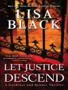 Cover of Lisa Black: Let Justice Descend