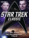 Cover of Mel Gilden: Star Trek - Classic: Die Raumschiff-Falle