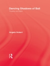 Örtmek Angela Hobart: Dancing Shadows Of Bali