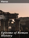 Bìa của Florus: Epitome of Roman History