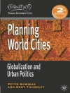 Hoes van Andy Thornley & Peter Newman: Planning World Cities