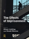 perlindungan daripada Alison (Cambridge University, UK) Liebling & Shadd (Queen’s University Belfast, UK) Maruna: The Effects of Imprisonment