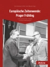 perlindungan daripada Iris Kempe & Wim van Meurs: Europäische Zeitenwende: Prager Frühling