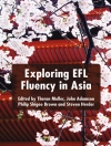 Обложка T. Muller & J. Adamson: Exploring EFL Fluency in Asia