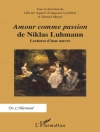 Copertina di Agard & Lartillot: 'Amour comme passion' de Niklas Luhmann