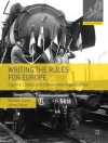perlindungan daripada Wolfram Kaiser & Johan W. Schot: Writing the Rules for Europe
