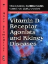 Omslag till Theodoros Eleftheriadis & Vassilios Liakopoulos: Vitamin D Receptor Agonists and Kidney Diseases