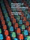Hoes van Svilen Dimitrov & Harald Haas: Principles of LED Light Communications