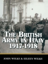 Cover of Eileen Wilks & John Wilks: British Army in Italy 1917-1918