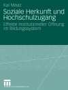 Cover von Kai Maaz: Soziale Herkunft und Hochschulzugang