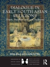 Cover of Brian Black & Laurie Patton: Dialogue in Early South Asian Religions