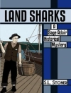 Cover of S. L. Stoner: Land Sharks: Sage Adair Historical Mystery