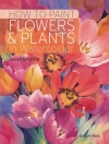 Cover of Janet Whittle: How to Paint Flowers & Plants