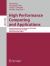 Couverture du Wu Zhang & Zhangxin Chen: High Performance Computing and Applications