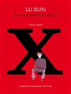 Hoes van Lu Xun: La vera storia di Ah Q