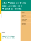 Couverture du Mitchell R. Haney & David A. Kline: Value of Time and Leisure in a World of Work