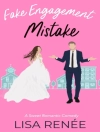 Cover of Lisa Renee: Fake Engagement Mistake