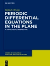 Örtmek Rafael Ortega: Periodic Differential Equations in the Plane Örtmek Rafael Ortega: Periodic Differential Equations in the Plane