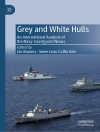 Cover of Ian Bowers & Swee Lean Collin Koh: Grey and White Hulls