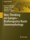 Cover of Balai Chandra Das & Sandipan Ghosh: Neo-Thinking on Ganges-Brahmaputra Basin Geomorphology