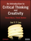 Copertina di J. Y. F. Lau: An Introduction to Critical Thinking and Creativity Copertina di J. Y. F. Lau: An Introduction to Critical Thinking and Creativity