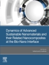 Omslag till Niranjan Karak: Dynamics of Advanced Sustainable Nanomaterials and Their Related Nanocomposites at the Bio-Nano Interface