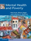 Cover of Robert (Bangor University) Higgo & Rob (Bangor University) Poole: Mental Health and Poverty