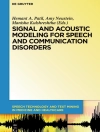 ปกของ Hemant A. Patil & Amy Neustein: Signal and Acoustic Modeling for Speech and Communication Disorders ปกของ Hemant A. Patil & Amy Neustein: Signal and Acoustic Modeling for Speech and Communication Disorders