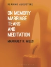 的封面 Professor Margaret R. (Graduate Theological Union, USA) Miles: On Memory, Marriage, Tears and Meditation 的封面 Professor Margaret R. (Graduate Theological Union, USA) Miles: On Memory, Marriage, Tears and Meditation