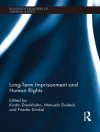 的封面 Kirstin (Free University Berlin, Germany) Drenkhahn & Manuela (University of Ulm, Germany) Dudeck: Long-Term Imprisonment and Human Rights