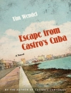 Cover of Tim Wendel: Escape from Castro's Cuba