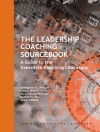 Couverture du Nelson & Boyce: The Leadership Coaching Sourcebook: A Guide to the Executive Coaching Literature