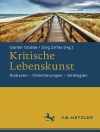 Cover of Günter Gödde & Jörg Zirfas: Kritische Lebenskunst