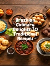Copertina de FLORES: Brazilian Culinary Delights: 10 Traditional Recipes