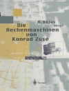 Cover of Raul Rojas: Die Rechenmaschinen von Konrad Zuse
