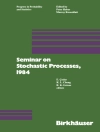 Couverture du Chung & Cinlar: Seminar on Stochastic Processes, 1984