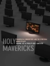 का आवरण Phillip Luke Sinitiere & Shayne Lee: Holy Mavericks