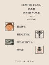 Pokrywa Ted & Kim: How to Train Your Inner Voice